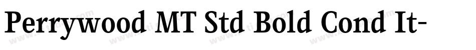 Perrywood MT Std Bold Cond It字体转换